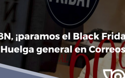 28N Huelga general en Correos ¡Paremos el Black Friday!